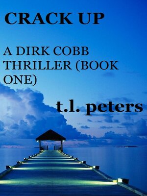 cover image of Crack Up, a Dirk Cobb Thriller (Book One)